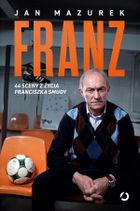 Franz. 44 sceny z życia Franciszka Smudy