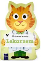 Gdy dorosnę, zostanę... Lekarzem
