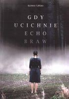 Gdy ucichnie echo braw