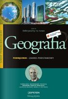 Geografia. Liceum ogólnokształcące. Odkrywamy na nowo. Podręcznik