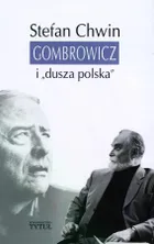 Gombrowicz i "dusza polska"