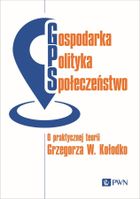 Gospodarka. Polityka. Społeczeństwo