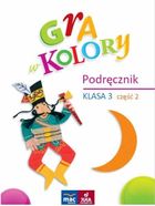 Gra w kolory. Podręcznik. Część 2. Szkoła podstawowa. Klasa 3