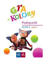 Gra w kolory. Podręcznik. Część 3. Szkoła podstawowa. Klasa 2