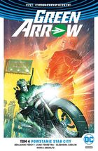 Green Arrow. DC Odrodzenie. Tom 4. Powstanie Star City