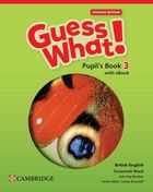 Guess What! British English. Level 3 PB + eBook Upd
