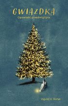 Gwiazdka. Opowieść przedwigilijna