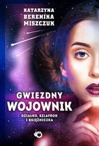 Gwiezdny wojownik. Działko, szlafrok i księżniczka. Tom 1