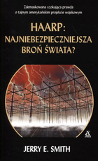 HAARP: najniebezpieczniejsza broń świata?