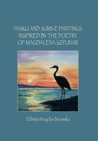 Haiku and Sumi-e Paintings Inspired by the Poetry