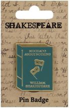 Half Moon Bay, Szekspir, przypinka metalowa, Wiele hałasu o nic