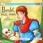 Hamlet, książę duński. Klasyka dla dzieci. William Szekspir. Tom 1. Audiobook CD mp3