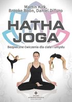 Hatha Joga. Bezpieczne ćwiczenia dla ciała i umysłu
