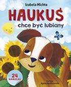 Haukuś chce być lubiany