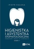 Higienistka i asystentka stomatologiczna