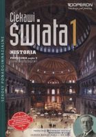 Historia. Ciekawi świata. Podręcznik. Część 2. Zakres rozszerzony. Liceum ogólnokształcące. Klasa 1