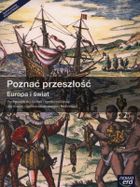 Historia i społeczeństwo. Poznać przeszłość - Europa i świat. Podręcznik. Liceum ogólnokształcące