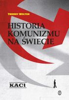 Historia komunizmu na świecie. Tom 1. Kaci