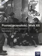 Historia. Poznać przeszłość. Wiek XX. Podręcznik. Zakres podstawowy. Liceum/technikum. Klasy 1-3
