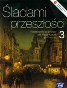 Historia. Śladami przeszłości. Klasa3 Gimnazjum Podręcznik
