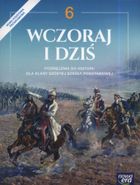 Historia. Wczoraj i dziś. Podręcznik. Szkoła podstawowa. Klasa 6