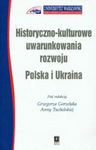 Historyczno-kulturowe uwarunkowania rozwoju Polska i Ukraina