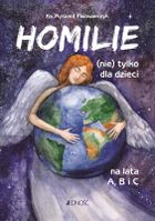 Homilie (nie) tylko dla dzieci na lata A, B i C