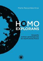 Homo explorans. Geografie pamięci genealogicznej