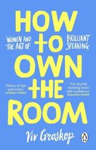 How to Own the Room
