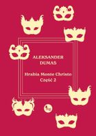 Hrabia Monte Christo. Tom 2