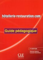 Hôtellerie-restauration.com. Guide pédagogique