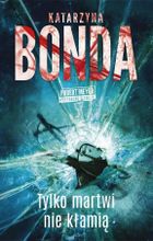 Hubert Meyer. Tom 3. Tylko martwi nie kłamią