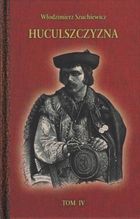 Huculszczyzna. Tom 4