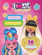 I love VIP Pets. Koloruj! Rozwiązuj! 50 naklejek świecących w ciemności. Celebripets