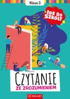 Idę do szkoły. Czytanie ze zrozumieniem. Klasa 3