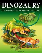 Ilustrowana encyklopedia dla dzieci. Dinozaury