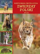 Ilustrowana encyklopedia zwierząt Polski. Atlas
