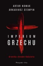 Imperium grzechu. Kronika zbrodni Kościoła (duże litery)