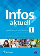 Infos Aktuell 1 KB + kod interaktywny, podręcznik + ćwiczenia. Niemiecki. Szkoła ponadgimnazjalna