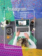Instagram. Wyzwania, zasady, porady