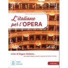 Italiano per l'opera. Podręcznik