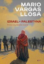 Izrael – Palestyna. Pokój czy święta wojna
