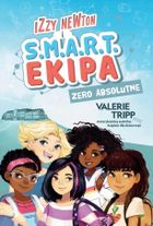 Izzy Newton i S.M.A.R.T. Ekipa. Zero absolutne