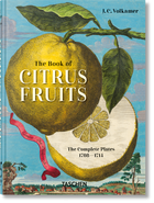 J. C. Volkamer. The Book of Citrus Fruits. 45th Ed.