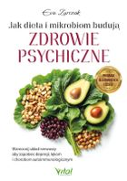 Jak dieta i mikrobiom budują zdrowie psychiczne