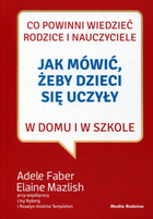 Jak mówić żeby dzieci się uczyły w domu i w szkole