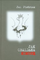 Jak obaliłem komunę