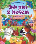 Jak pies z kotem. Ruchome obrazki