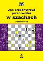 Jak przechytrzyć przeciwnika w szachach