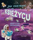 Jak przetrwać na Księżycu. Młodzi Odkrywcy